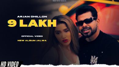 9 Lakh Lyrics Arjan Dhillon - Wo Lyrics.jpg