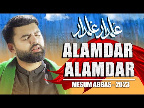 ALAMDAR ALAMDAR Noha Lyrics Mesum Abbas - Wo Lyrics