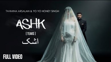 ASHK Lyrics Tahmina Arsalan, Yo Yo Honey Singh - Wo Lyrics