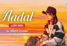 Aadat | LoFi Chill Mix