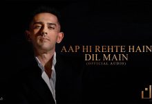 Aap Hi Rehte Hain Dil Main Lyrics Azaan Sami Khan - Wo Lyrics