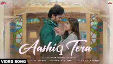 Aashiq Tera Full Song Lyrics  By Raj Barman