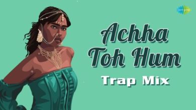 Achha Toh Hum Trap