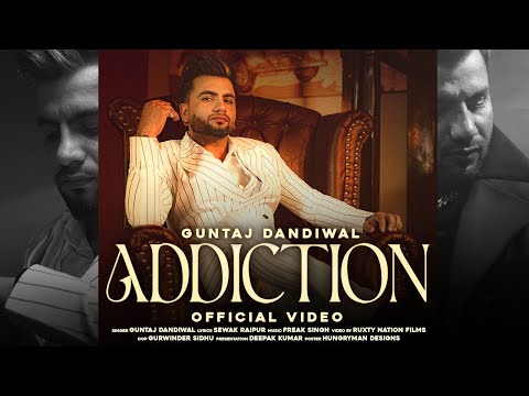 Addiction Lyrics Guntaj Dandiwal - Wo Lyrics