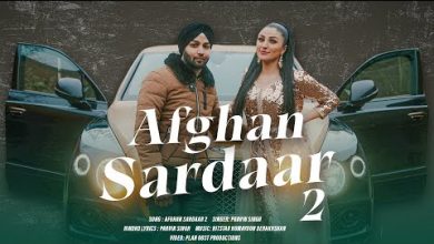 Afghan Sardaar 2 Lyrics Parvin Singh - Wo Lyrics
