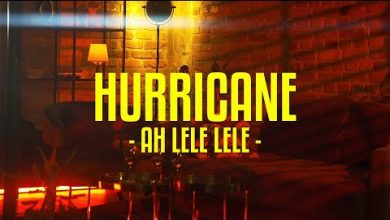 Ah Lele Lele Lyrics Hurricane - Wo Lyrics