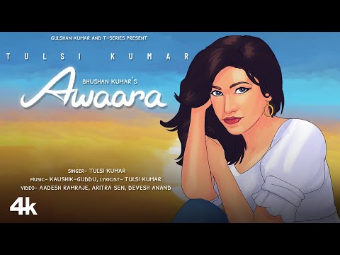 Awaara Lyrics Tulsi Kumar - Wo Lyrics