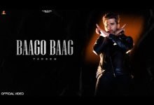 BAAGO BAAG Lyrics Tarsem - Wo Lyrics