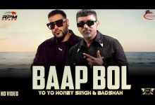 BAAP BOL Lyrics Badshah, Yo Yo Honey Singh - Wo Lyrics
