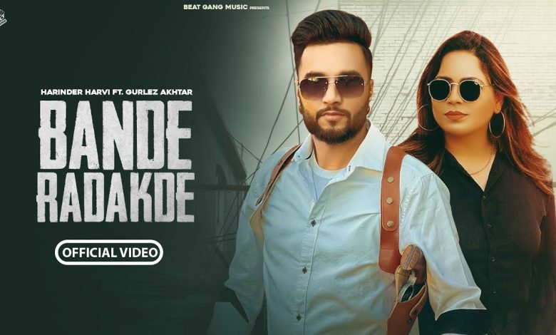 BANDE RADAKDE Lyrics Gurlez Akhtar, Harinder Harvi - Wo Lyrics.jpg