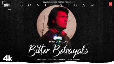 BITTER BETRAYALS Lyrics Sonu Nigam - Wo Lyrics