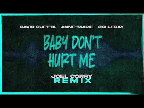 Baby Dont Hurt Me Lyrics Anne-Marie, Coi Leray, David Guetta - Wo Lyrics