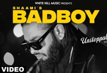 Bad Boy Lyrics Shaami | Unstoppable - Wo Lyrics