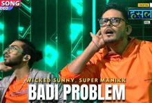 Badi Problem Lyrics Super Manikk, Wicked Sunny - Wo Lyrics.jpg