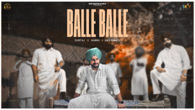Balle Balle Lyrics GURTAJ - Wo Lyrics