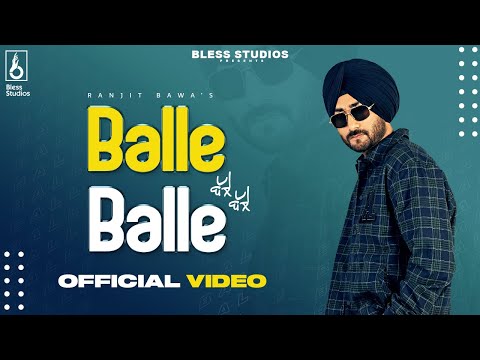 Balle Balle Lyrics Ranjit Bawa - Wo Lyrics
