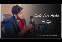 Banda Tera Aashiq Ho Gaya Lyrics Parv Mishra - Wo Lyrics