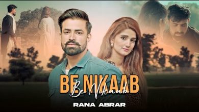 Be-Nikkab Lyrics Rana ibrar - Wo Lyrics