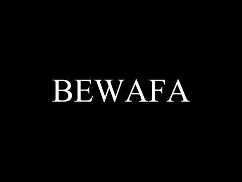 Bewafa Lyrics Bella - Wo Lyrics