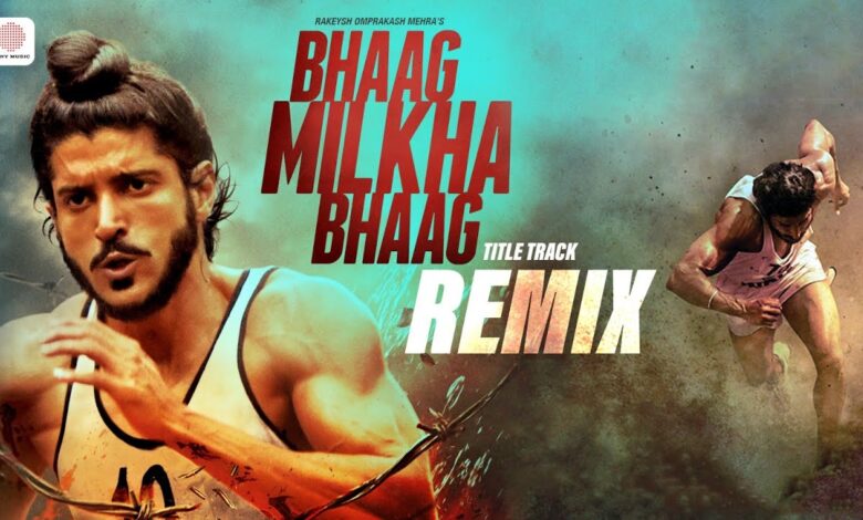 Bhaag Milkha Bhaag Remix