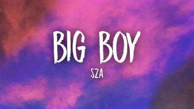 Big Boy Lyrics SZA - Wo Lyrics.jpg