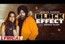 Black Effect Lyrics Jordan Sandhu - Wo Lyrics