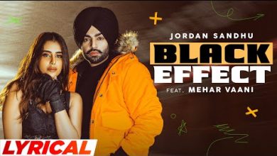 Black Effect Lyrics Jordan Sandhu - Wo Lyrics