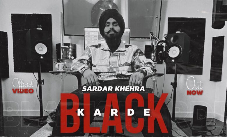 Black Karde Lyrics Sardar Khehra - Wo Lyrics.jpg