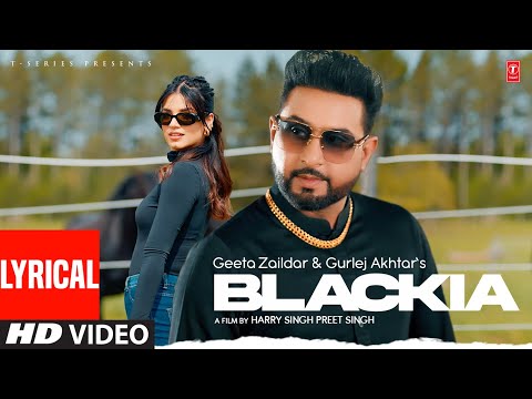 Blackia Lyrics Geeta Zaildar - Wo Lyrics