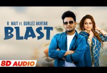 Blast Lyrics Gurlez Akhtar, R Nait - Wo Lyrics
