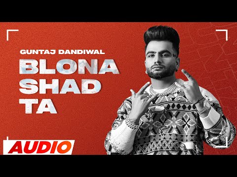 Blona Shad Ta Lyrics Guntaj Dandiwal, Korala Maan - Wo Lyrics