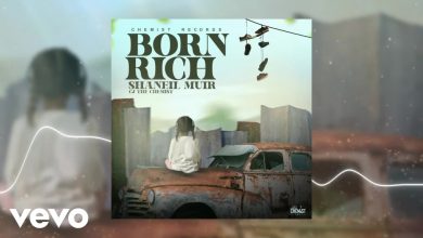 Born Rich Lyrics Shaneil Muir - Wo Lyrics.jpg