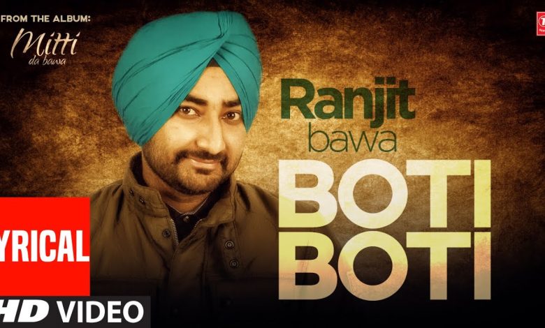 Boti Boti Lyrics Ranjit Bawa - Wo Lyrics.jpg