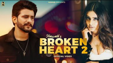 Broken Heart 2 Lyrics Komal Panchal, Nawab - Wo Lyrics