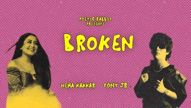 Broken Lyrics Neha Kakkar, Tony Jr. - Wo Lyrics