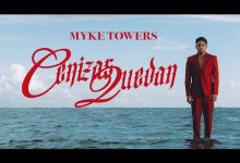 CENIZAS QUEDAN Lyrics Myke Towers - Wo Lyrics