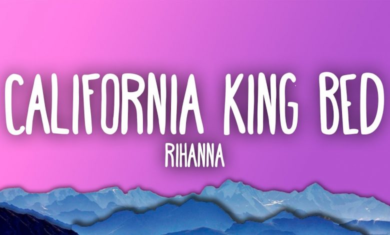 California King Bed Lyrics Rihanna - Wo Lyrics.jpg