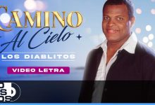 Camino al Cielo Lyrics Los Diablitos - Wo Lyrics.jpg