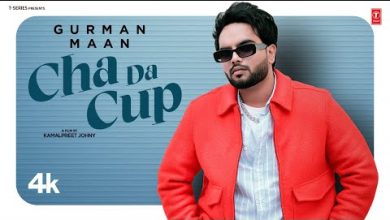 Cha Da Cup Lyrics Gurman Maan - Wo Lyrics