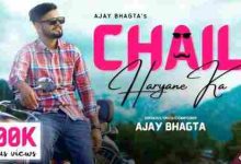 Chail Haryane Ka Full Song Lyrics  By Ajay Bhagta