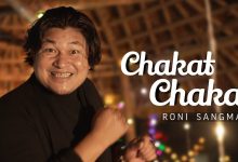 Chakat Chakat Lyrics Roni Sangma - Wo Lyrics