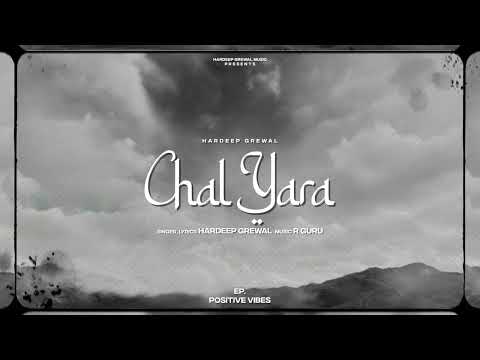 Chal Yaara Lyrics Hardeep Grewal - Wo Lyrics