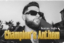 Champions Anthem Lyrics Karan Aujla - Wo Lyrics
