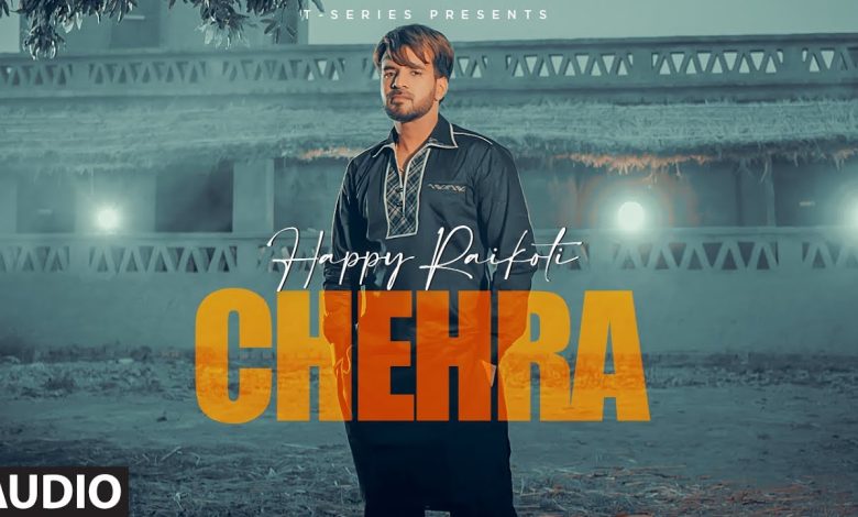 Chehra Lyrics Happy Raikoti - Wo Lyrics.jpg