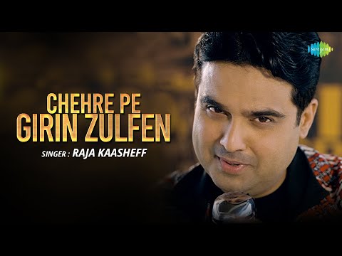 Chehre Pe Giri Zulfein Lyrics Raja Kaasheff - Wo Lyrics