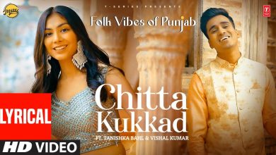 Chitta Kukkad Banere Te Lyrics Tanishka Bahl, Vishal Kumar - Wo Lyrics