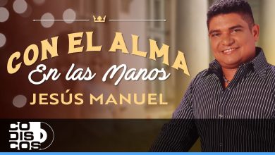 Con El Alma En Las Manos Lyrics Jesús Manuel|Victor Nain - Wo Lyrics.jpg