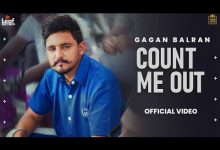 Count Me Out Lyrics Gagan Balran - Wo Lyrics