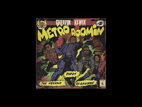 Creepin (Remix) Lyrics 21 Savage, Diddy, Metro Boomin, The Weeknd - Wo Lyrics