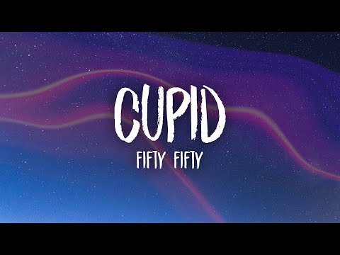 Cupid (sped up) Twin Version Lyrics FIFTY FIFTY - Wo Lyrics